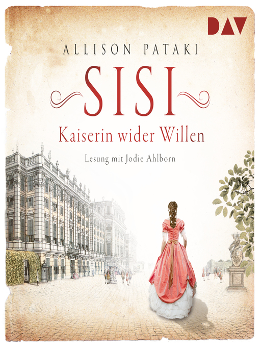 Title details for Sisi by Allison Pataki - Available